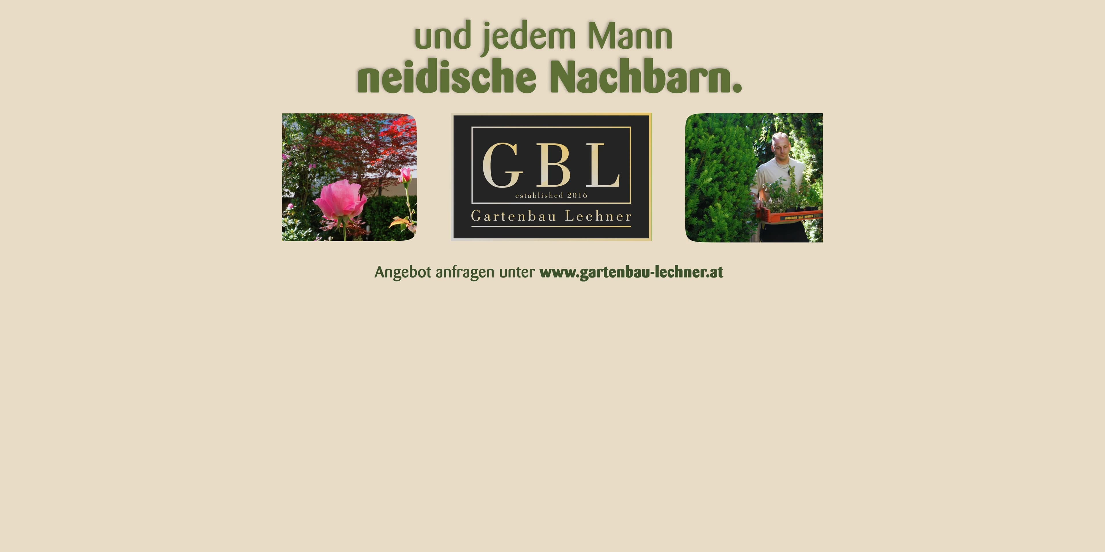 Gartenbau Lechner: Die Endkarte des Werbespots mit dem Slogan und jedem Mann neidische Nachbarn, der Marke GBL und der Adresse gartenbau-lechner.at.