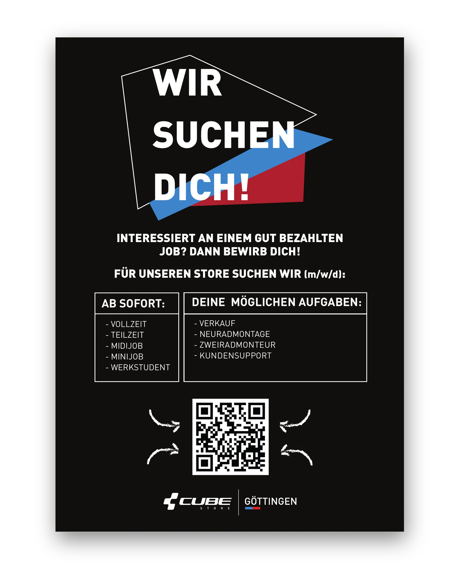 Der Stellenflyer des CUBE Store Göttingen: auf schwarzem Grund groß „Wir suchen dich!“, darunter die Beschäftigungsarten und die möglichen Aufgaben, ein QR-Code und das Logo des Stores.